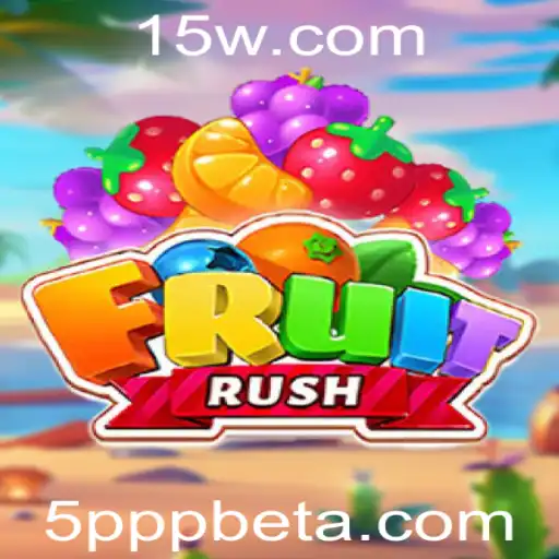 Explorando o Universo de FruitRush e a Estratégia 5PPPbet