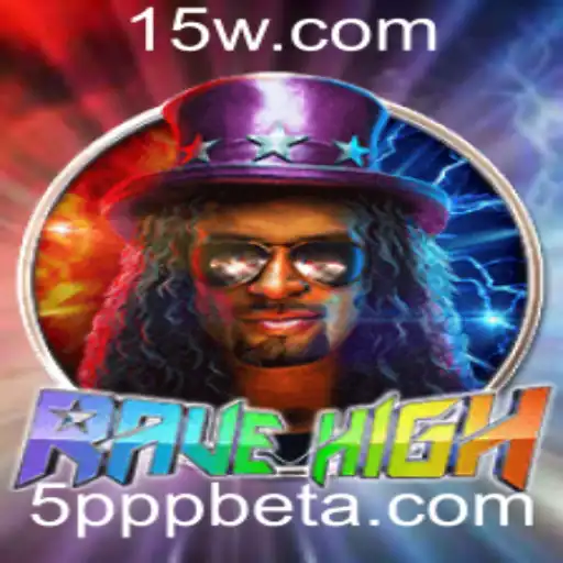RaveHigh: Mergulhe na Emoção do Jogo com 5PPPbet