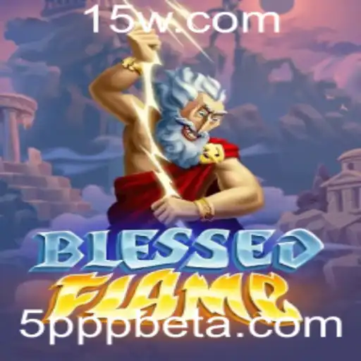 A Excitante Aventura de 'BlessedFlame' e o Desafio 5PPPbet