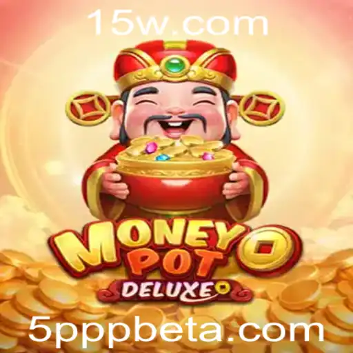Explorando o Emocionante Mundo de MoneyPotDELUXE